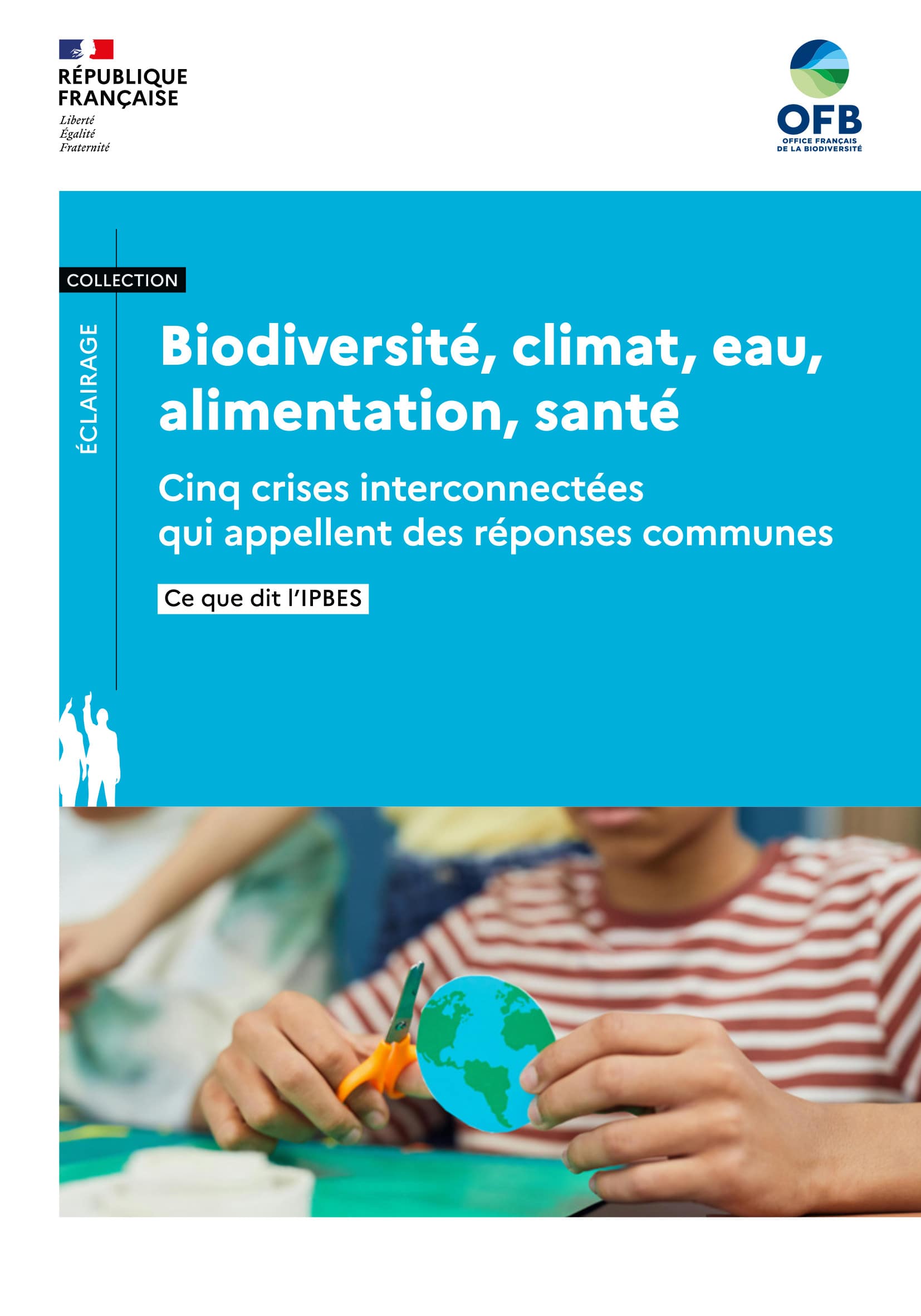 Couverture de Biodiversité, climat, eau, alimentation, santé : cinq crises interconnectées qui appellent des réponses communes - Ce que dit l’IPBES (OFB, 2025)