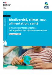 Couverture de Biodiversité, climat, eau, alimentation, santé : cinq crises interconnectées qui appellent des réponses communes - Ce que dit l’IPBES (OFB, 2025)