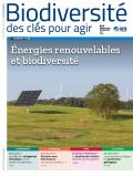 Couverture de la revue Biodiversité, des clés pour agir n°8 de l'OFB avec son dossier "Énergies renouvelables et biodiversité"